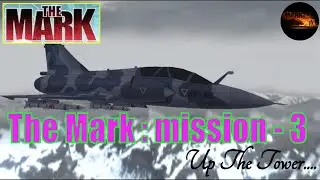 The Mark PC Game : mission 3 (Up The Tower) Game play