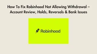 How To Fix Robinhood Not Allowing Withdrawal &ndash; Account Review, Holds, Reversals & Bank Issues