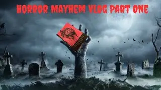 Horror Mayhem Vlog Part One #horror #bookevent