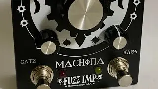 Fuzz Imp Machina (Dual Fuzz) Demo