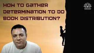 How to gather determination to do book distribution? -  HG Amarendra Gaura Das