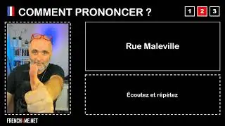How to pronounce French I RUE MALEVILLE