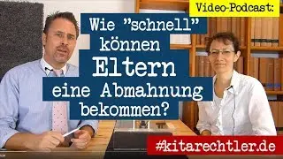 Kitarecht Folge 366 - Wie schnell k&ouml;nnen Kita-Eltern eine Abmahnung oder K&uuml;ndigung erhalten?
