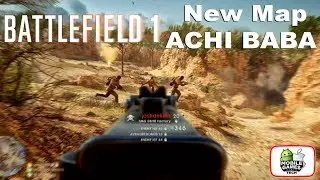 Battlefield 1 New Map ACHI BABA PS4 Pro Premium Pass Early Access Gameplay