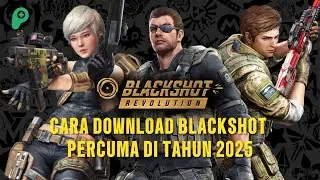 Cara Download BLACKSHOT Di Tahun 2025 | Tutorial | Malaysia