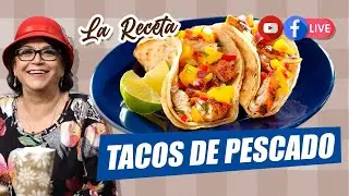 ¡LOS MEJORES! TACOS DE PESCADO (LA RECETA) - DOÑA ROSA RIVERA