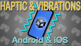How to vibrate and haptic on Android and iOS in Unity