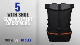 Top 10 Backpacks With Shoe Compartment [2018 Best Sellers]: Gym Backpack with Shoe Compartment,