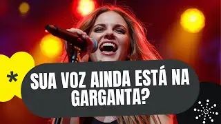 SUA VOZ AINDA EST&Aacute; NA GARGANTA? Este pode ser o motivo (E COMO CORRIGIR HOJE)