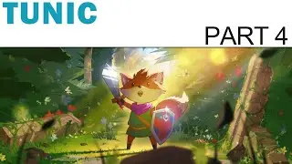 TUNIC Let's Play - Part 4 - Boss Scavenger (Full Playthrough / Gameplay Walkthrough)