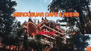 MERCUSUAR CAFE & RESTO BANDUNG (REKOMENDASI TEMPAT FOTO HITS DI BANDUNG)