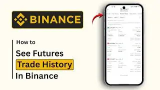 How to See Futures Trade History in Binance Exchange?