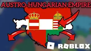 I Conquered the WORLD as Austro-Hungarian Empire in Control Europe | Roblox