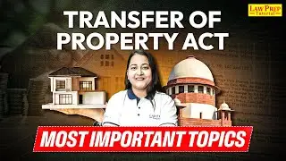 Transfer of Property Act | Most Important Topics for CLAT PG | TPA for CLAT PG 2026