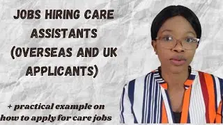 Care Assistants Jobs With Visa Sponsorship (Overseas & UK Applicants) | How to Apply for Care Jobs