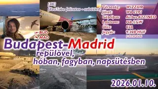 Будапешт-Мадрид на самолёте, в снегу, морозе, под солнцем (2026) │ #полныйполет │ 🇭🇺BUD-MAD🇪🇸 │ [4K]