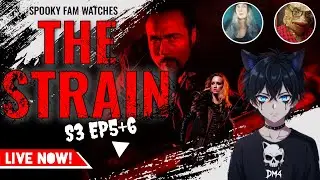 SpookyFam Faces the Endgame: The Strain S3 Ep. 5 & 6