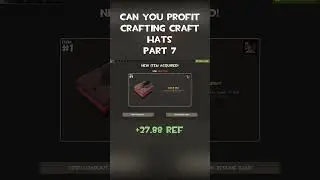 Can You Profit Crafting Craft Hats in TF2? (June &bull; Part 7) #shorts