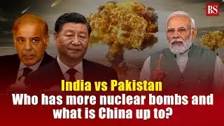 SIPRI Report | India vs Pakistan: Who has more nuclear bombs and what is China up to?