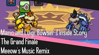 The Grand Finale ~ Vs. Dark Bowser [Meeow's Music Remix]