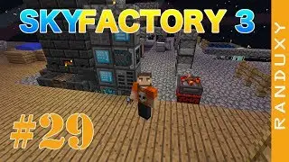 SkyFactory 3: Minecraft - Ep.29 - SETTING UP AUTO CRAFTING CAPABILITIES WITH &ldquo;REFINED STORAGE&rdquo;.