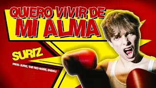 Suriz - QUIERO VIVIR DE MI ALMA (Video Oficial)