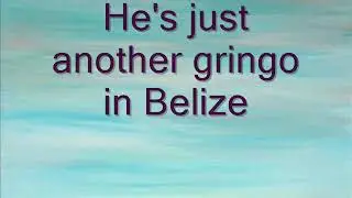 Gringo in Belize