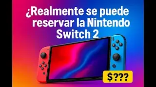 Nintendo Switch 2 Ya puedes reservar en la e-shop? su precio D: !!!