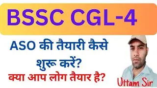BSSC CGL-4 ( by-Uttam Sir,)