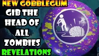 Mind Blown NEW Gobble Gum DLC4 Gib The Heads Of All Zombies Black Ops 3 Zombies #Revelations 1080p