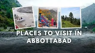 Places to visit in Abbottabad in 4k Travel with me to the beautiful city of Abbottabad Pakistan