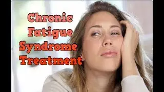 Chronic Fatigue Syndrome Treatment, Chronic Fatigue Syndrome Cure, Me Cfs Cure