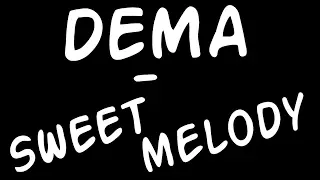 Dema - Sweet melody (Musica Ambient)