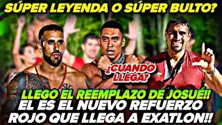 🔥EL ES EL NUEVO REFUERZO ROJO QUE LLEGA A EXATLON REEMPLAZO DE JOSUÉ!!