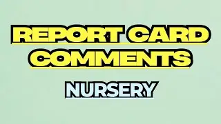 Report Card Magic ✨ | Nursery Teachers | Tips, Templates & Creative Comments! 📝🍎🎉