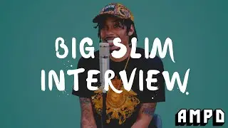 Beyond the Artists : Big Slim Interview | AMPD Opening Act
