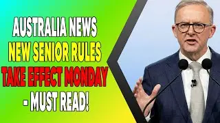 FROM THIS MONDAY: New Senior Law Changes in Australia | What Every Senior MUST Know Now