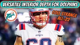 Film Breakdown: What Cole Strange Brings to the Miami Dolphins