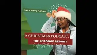 Christmas Special: The Scrooge Report (SMH Podcast)