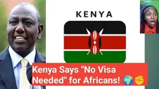 Kenya Opens Borders to All Africans | A Bold Move for True Pan-African Unity!