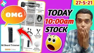 #GetApps 10:00am Stock (27-5-21) | Mi Beard Trimmer In Stock🥰😇 | Mi Getapps Redeem Problem