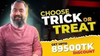 Choose Trick or Treat & Get Upto 89500tk Discount! | Ahsan Habib | Area71
