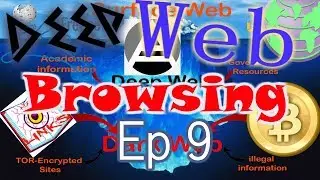 DEEP WEB BROWSING EP 9