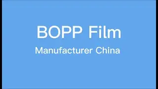 BOPP Biaxially Oriented Polypropylene Film Manufacturer China