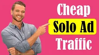 Cheap Solo Ad Traffic | Guaranteed Solo Ad Traffic