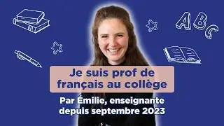 Je suis prof de fran&ccedil;ais au coll&egrave;ge