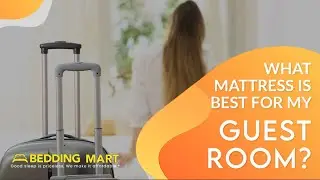 What Mattress Should I Get For My Guest Room? | The Bedding Mart