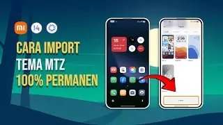 Cara Import dan Terapin Tema MTZ Permanen di Rom Global || 100% Permanen, No Root