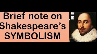 Symbolism / Shakespeare  #ELS  English Literature Studies