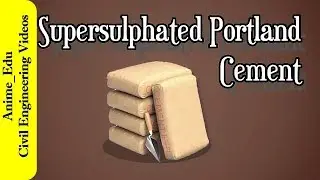 What is Supersulphated Portland Cement? || Properties || Uses || Types of Cement #8 ||